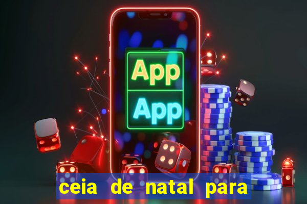 ceia de natal para 20 pessoas